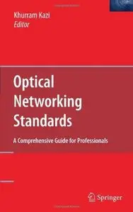 Optical Networking Standards: A Comprehensive Guide for Professionals (Repost)