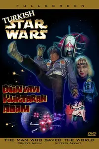 Turkish Star Wars / Dünyayi Kurtaran Adam (1982)