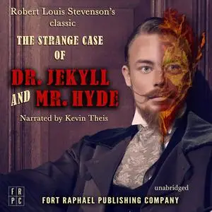 «The Strange Case of Dr. Jekyll and Mr. Hyde» by Robert Louis Stevenson