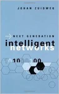 Next Generation Intelligent Networks (Artech House Telecommunications Library) by Han Zuidweg (Repost)