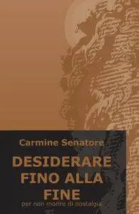 DESIDERARE FINO ALLA FINE