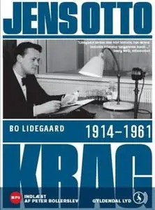 «Jens Otto Krag 1914 - 1961» by Bo Lidegaard