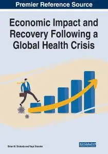 Economic Impact and Recovery Following a Global Health Crisis