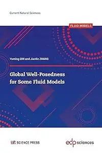 Global Well-Posedness for Some Fluid Models