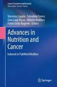 Advances in Nutrition and Cancer (Cancer Treatment and Research)