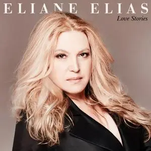 Eliane Elias - Love Stories (2019) [Official Digital Download 24/96]