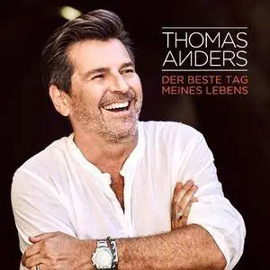 Thomas Anders - Der beste Tag meines Lebens (Maxi-Single) (2017)