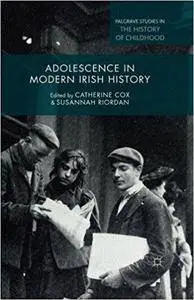 Adolescence in Modern Irish History