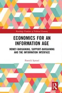 Economics for an Information Age: Money-Bargaining, Support-Bargaining and the Information Interface