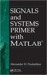 Signals and Systems Primer with MATLAB (repost)
