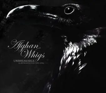 The Afghan Whigs - Unbreakable: A Retrospective 1990–2006 (2007)