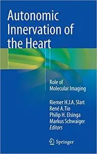 Autonomic Innervation of the Heart: Role of Molecular Imaging