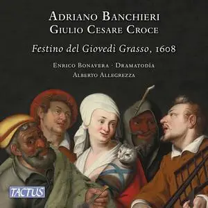 Dramatodía - Banchieri: Festino nella sera del giovedì grasso, Op. 18 (2022)