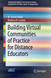 Building Virtual Communities of Practice for Distance Educators (Repost)