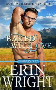 «Baked with Love» by Erin Wright