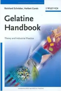 Gelatine Handbook: Theory and Industrial Practice [Repost]