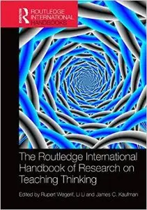 The Routledge International Handbook of Research on Teaching Thinking