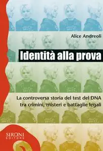 Alice Andreoli - Identità alla prova