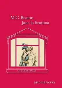 M.C.Beaton - Jane la bruttina