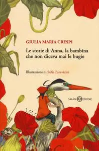 Giulia Maria Crespi - Le storie di Anna, la bambina che non diceva mai le bugie