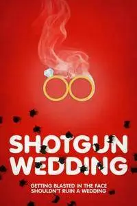 Shotgun Wedding (2013)