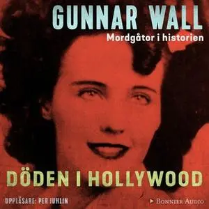 «Döden i Hollywood» by Gunnar Wall