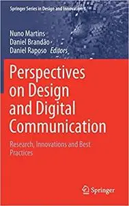 Perspectives on Design and Digital Communication: Research, Innovations and Best Practices (Springer Series in Design an