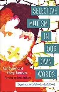 Selective Mutism In Our Own Words