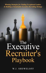 The Executive Recruiter's Playbook