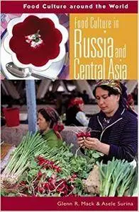 Food Culture in Russia and Central Asia (Repost)