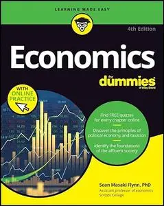 Economics For Dummies: Book + Chapter Quizzes Online, 4th Edition