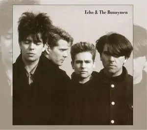 Echo & The Bunnymen - Echo & The Bunnymen (Remastered & Expanded Edition)  1987