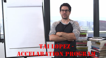 Tai Lopez - The Accelerator Money Program [repost]