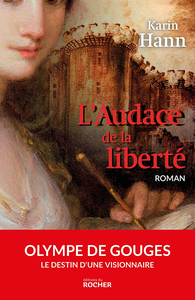 L'Audace de la liberté - Karin Hann