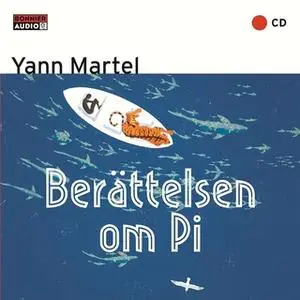 «Berättelsen om Pi» by Yann Martel