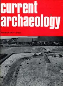 Current Archaeology - Issue 53