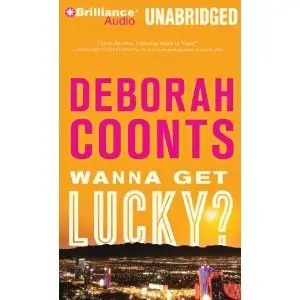Wanna Get Lucky? - Deborah Coonts