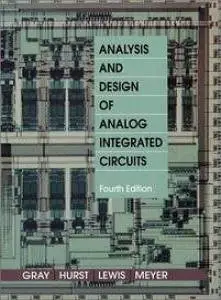 Analysis and Design of Analog Integrated Circuits (4th Edition) (Repost)