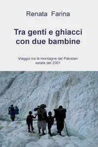 Tra genti e ghiacci con due bambine