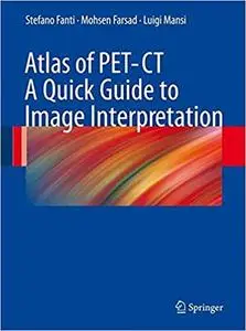 Atlas of PET-CT: A Quick Guide to Image Interpretation