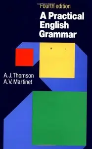 Audrey Thomson, Agnes Martinet, "A Practical English Grammar", 4th Edition (repost)