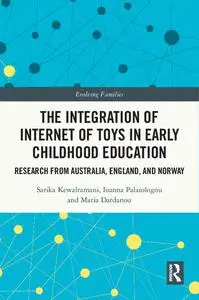 The Integration of Internet of Toys in Early Childhood Education: Research from Australia, England, and Norway