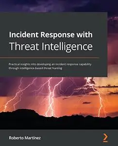Incident Response with Threat Intelligence (Repost)