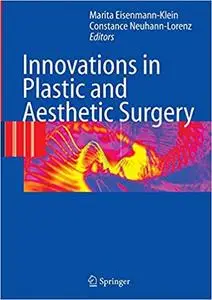 Innovations in Plastic and Aesthetic Surgery (Repost)