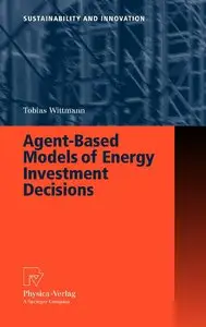 Agent-Based Models of Energy Investment Decisions (Repost)