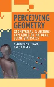Perceiving Geometry: Geometrical Illusions Explained by Natural Scene Statistics (Repost)