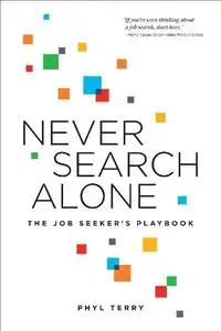 Never Search Alone: The Job Seeker’s Playbook