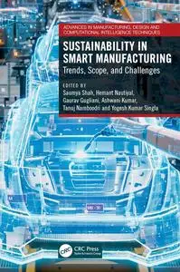 Sustainability in Smart Manufacturing: Trends, Scope, and Challenges