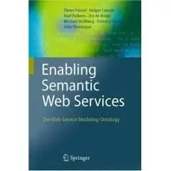 Enabling Semantic Web Services