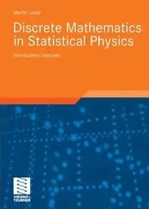 Discrete Mathematics in Statistical Physics: Introductory Lectures (repost)